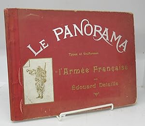 Image du vendeur pour Le Panorama: Types et Uniformes de l'Arme Franaise mis en vente par Attic Books (ABAC, ILAB)