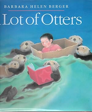 Seller image for A Lot of Otters for sale by Cher Bibler