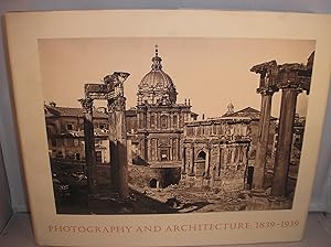 Seller image for Photography and Architecture, 1839-1939 for sale by Michael Fox (Ex-Bookseller)
