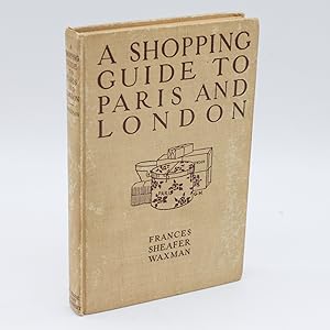Seller image for A Shopping Guide to Paris and London (First Edition) for sale by LaCelle Rare Books