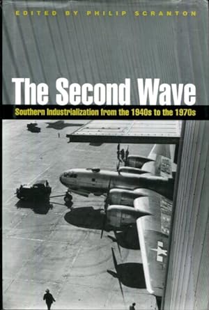 Imagen del vendedor de The Second Wave: Southern Industrialization from the 1940s to the 1970s (Economy and Society in the Modern South Ser.) a la venta por Turgid Tomes