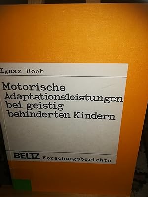 Imagen del vendedor de Motorische Adaptationsleistungen bei geistig behinderten Kindern a la venta por Verlag Robert Richter