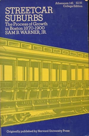 Bild des Verkufers fr Streetcar suburbs : the process of growth in Boston, 1870-1900 zum Verkauf von CorgiPack