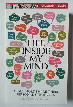 Seller image for Life Inside My Mind: 31 Authors Share Their Personal Struggles for sale by Diplomatist Books
