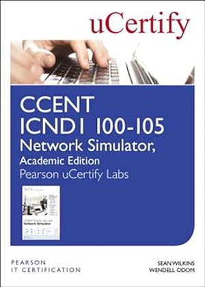 Bild des Verkufers fr Ccent Icnd1 100-105 Network Simulator, Pearson Ucertify Academic Edition Student Access Card zum Verkauf von GreatBookPricesUK