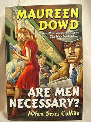 Imagen del vendedor de Are Men Necessary?: When Sexes Collide a la venta por Henniker Book Farm and Gifts