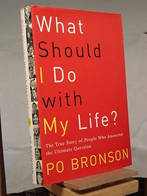 Seller image for What Should I Do With My Life: The True Story of People Who Answered the Ultimate Question for sale by Henniker Book Farm and Gifts