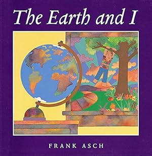 Imagen del vendedor de THE EARTH AND I a la venta por Reliant Bookstore