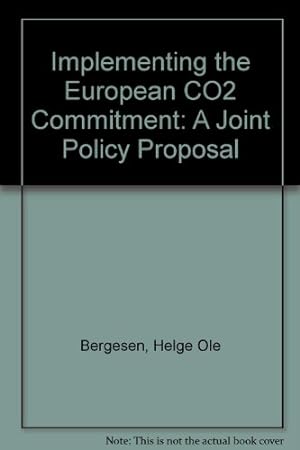 Bild des Verkufers fr Implementing the European CO2 Commitment: A Joint Policy Proposal zum Verkauf von WeBuyBooks