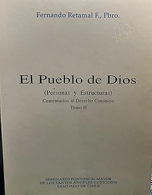 Seller image for El Pueblo de Dios ( Personas y Estructuras ). Comentario al Derecho Cannico. Tomo II for sale by Librera Monte Sarmiento