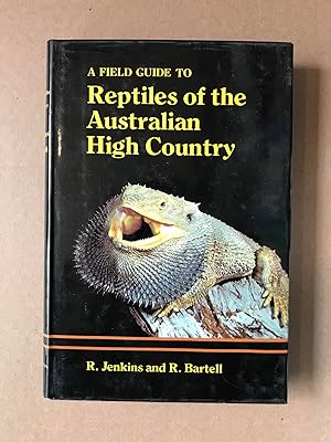 Seller image for A Field Guide to Reptiles of the Australian High Country for sale by Fahrenheit's Books