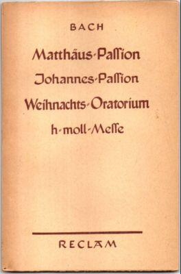 Bild des Verkufers fr Matthus-Passion Johannes Passion Weihnachts-Oratorium h-Moll-Messe. zum Verkauf von Leonardu