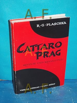 Seller image for Cattaro-Prag , Revolte und Revolution. Kriegsmarine u. Heer sterreich-Ungarns im Feuer der Aufstandsbewegungen vom 1. Februar und 28. Okt. 1918 (Verffentlichungen der Arbeitsgemeinschaft Ost Band 3) for sale by Antiquarische Fundgrube e.U.