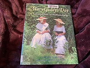 Immagine del venditore per Mary Geddy's Day: A Colonial Girl In Williamsburg venduto da Betty Mittendorf /Tiffany Power BKSLINEN