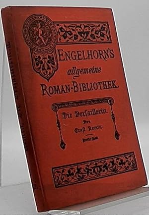 Image du vendeur pour Engelhorn's allgemeine Roman-Bibliothek. Eine Auswahl der besten modernen Romane aller Vlker. Dritter Jahrgang. Band 2. Die Versaillerin Roman in 2 Bnden. Zweiter Band mis en vente par Antiquariat Unterberger