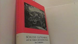 Bild des Verkufers fr Schloss Guttenberg und die frheren oberfrnkischen Burgen des Geschlechts. zum Verkauf von Antiquariat Uwe Berg