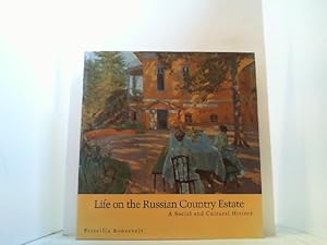 Life on the Russian Country Estate. A social and cultural history.