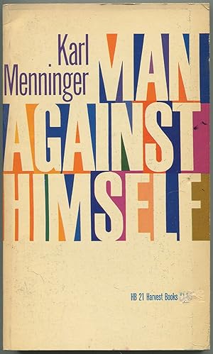 Bild des Verkufers fr Man Against Himself zum Verkauf von Between the Covers-Rare Books, Inc. ABAA