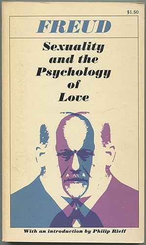 Imagen del vendedor de Sexuality and the Psychology of Love (The Collected Papers of Sigmund Freud) a la venta por Between the Covers-Rare Books, Inc. ABAA