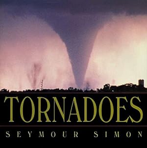 Seller image for Tornadoes for sale by Reliant Bookstore