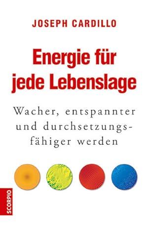 Immagine del venditore per Energie fr jede Lebenslage Wacher, entspannter und durchsetzungsfhiger werden venduto da Berliner Bchertisch eG