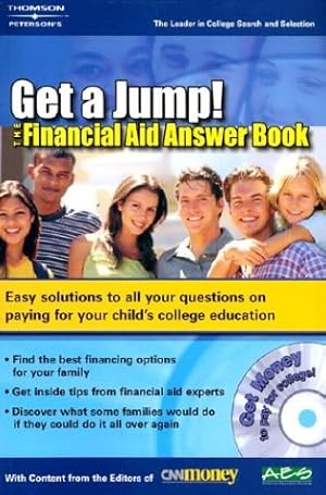 Immagine del venditore per Get A Jump:Financial Aid Answer Book 1ed (Financial Aid Answer Book: Your Quick-Reference Guide to Paying for College (W/CD)) venduto da Reliant Bookstore