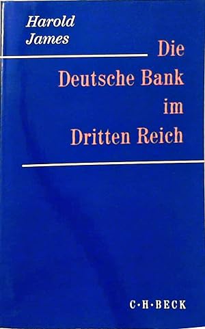 Die Deutsche Bank im Dritten Reich