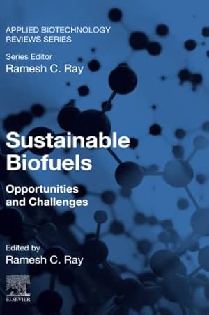 Imagen del vendedor de Sustainable Biofuels: Opportunities and Challenges (Volume 2) (Applied Biotechnology Reviews, Volume 2) a la venta por WeBuyBooks