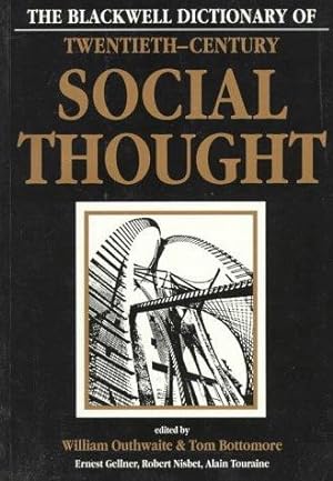 Seller image for The Blackwell Dictionary of Twentieth-century Social Thought for sale by WeBuyBooks