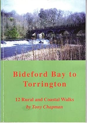 Image du vendeur pour Bideford Bay to Torrington: 12 Rural and Coastal Walks mis en vente par WeBuyBooks