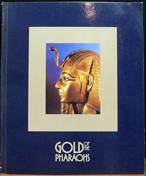 Image du vendeur pour GOLD OF THE PHARAOHS. An Exhibition Provided by the Egyptian Antiquities Organisation. mis en vente par The Antique Bookshop & Curios (ANZAAB)