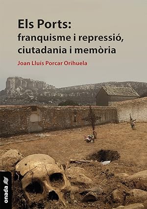 Seller image for Els Ports: franquisme i repressi, ciutadania i memria for sale by Imosver