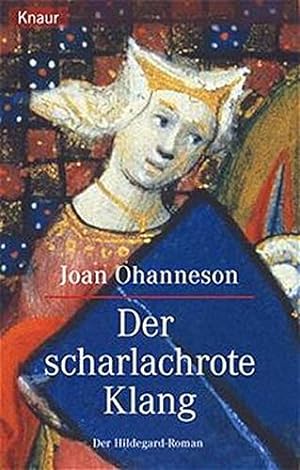 Seller image for Der scharlachrote Klang: Der Hildegard-Roman for sale by Modernes Antiquariat an der Kyll