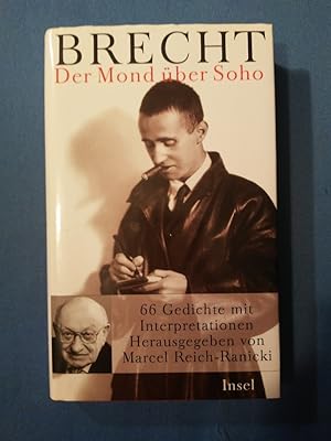 Bild des Verkufers fr Berthold Brecht, der Mond ber Soho : 66 Gedichte mit Interpretationen. hrsg. von Marcel Reich-Ranicki zum Verkauf von Antiquariat BehnkeBuch