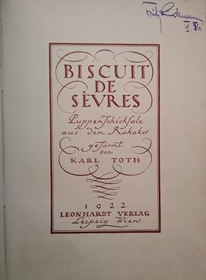 Biscuit de Sèvres. Puppenschicksale aus dem Rokoko. Thyrsus-Bücher Dritter Band.