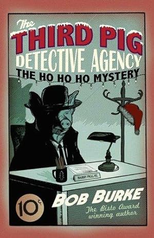 Seller image for The Ho Ho Ho Mystery (Third Pig Detective Agency) for sale by WeBuyBooks