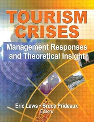 Bild des Verkufers fr Tourism Crises: Management Responses and Theoretical Insight zum Verkauf von WeBuyBooks