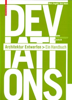 Bild des Verkufers fr Deviations: Architektur Entwerfen Ein Handbuch zum Verkauf von WeBuyBooks