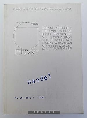 Bild des Verkufers fr L'Homme. Zeitschrift fr Feministische Geschichtswissenschaft. 6. Jg. (1995), Heft 1: Handel. zum Verkauf von Der Buchfreund