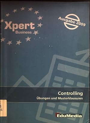 Bild des Verkufers fr Controlling: bungen & Musterklausuren Xpert Business Ausgabe 2009 zum Verkauf von books4less (Versandantiquariat Petra Gros GmbH & Co. KG)