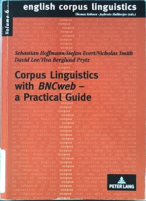 Bild des Verkufers fr Corpus Linguistics with BNCweb - a Practical Guide English Corpus Linguistics, Band 6 zum Verkauf von books4less (Versandantiquariat Petra Gros GmbH & Co. KG)