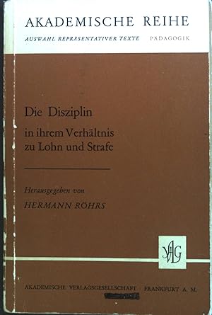 Immagine del venditore per Die Disziplin in ihrem Verhltnis zu Lohn und Strafe. venduto da books4less (Versandantiquariat Petra Gros GmbH & Co. KG)