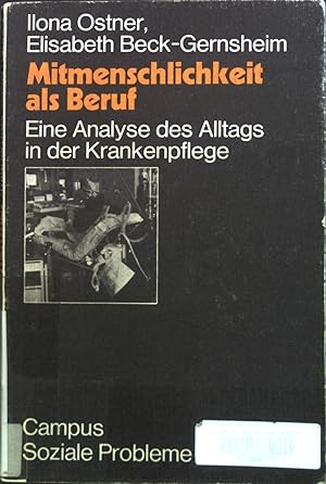 Seller image for Mitmenschlichkeit als Beruf : Eine Analyse des Alltags in der Krankenpflege. for sale by books4less (Versandantiquariat Petra Gros GmbH & Co. KG)