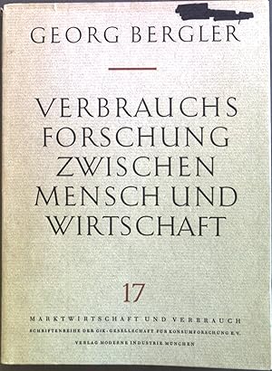 Immagine del venditore per Verbrauchsforschung zwischen Mensch und Wirtschaft; Band 17 venduto da books4less (Versandantiquariat Petra Gros GmbH & Co. KG)