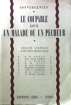 Bild des Verkufers fr Le Coupable Est-Il un Malade ou un Pcheur? Collection "Conergences"; zum Verkauf von books4less (Versandantiquariat Petra Gros GmbH & Co. KG)