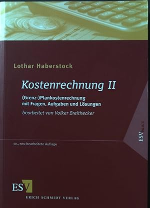 Bild des Verkufers fr Kostenrechnung 2: (Grenz-)Plankostenrechnung mit Fragen, Aufgaben und Lsungen. ESV basics zum Verkauf von books4less (Versandantiquariat Petra Gros GmbH & Co. KG)