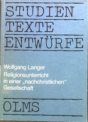 Bild des Verkufers fr Studien - Texte - Entwrfe : Religionsunterricht in einer "nachchristlichen" Gesellschaft. Bd. 22 zum Verkauf von books4less (Versandantiquariat Petra Gros GmbH & Co. KG)