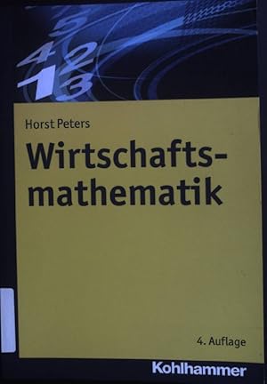 Bild des Verkufers fr Wirtschaftsmathematik : Lehrbuch. zum Verkauf von books4less (Versandantiquariat Petra Gros GmbH & Co. KG)