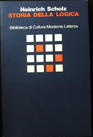 Bild des Verkufers fr Storia della Logica. Biblioteca di Cultura Moderna Laterza; 884; zum Verkauf von books4less (Versandantiquariat Petra Gros GmbH & Co. KG)