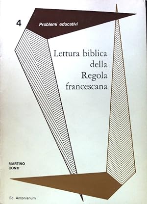 Bild des Verkufers fr Lettura biblica della Regola francescana. Problemi educativi; 4; zum Verkauf von books4less (Versandantiquariat Petra Gros GmbH & Co. KG)